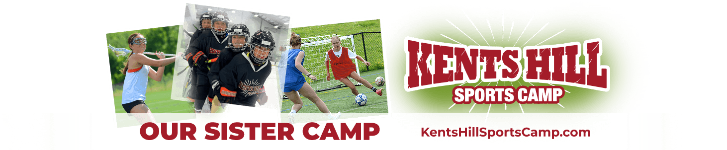 Check out our Sister Camp: Kents Hill Sports Camp for Girls